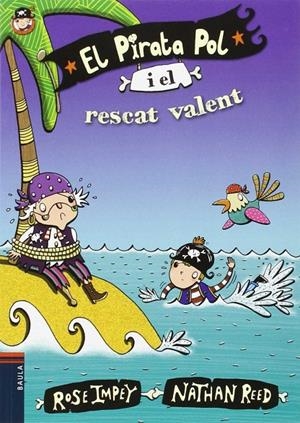 El pirata Pol 7 | 9788447930050 | Impey, Rose