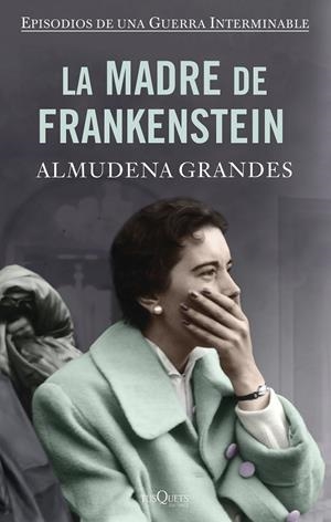 La madre de Frankenstein  | 9788490667866 | Grandes, Almudena