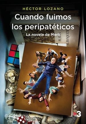 Cuando fuimos los peripatéticos | 9788408184812 | Héctor Lozano