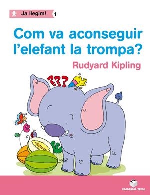 Com va aconseguir l elefant la trompa? | 9788430764204 | KIPLING, RUDYARD/GASOL, ANNAADAPT.