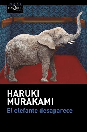 El elefante desaparece (butxaca) | 9788490664438 | Murakami, Haruki