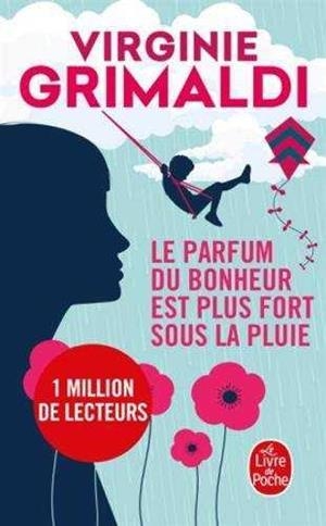 Le parfum du bonheur est plus fort sous la pluie | 9782253088110 | Grimaldi, Virginie
