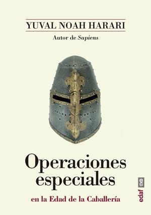 Operaciones especiales en la Edad de la Caballería | 9788441439030 | Yuval Noah Harari