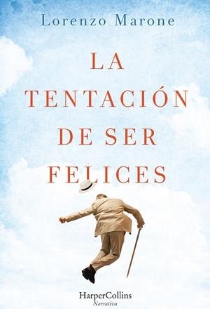 La tentación de ser felices | 9788491390046 | Lorenzo Marone