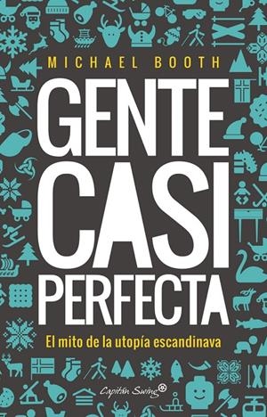 Gente casi perfecta | 9788494645358 | Booth, Michael