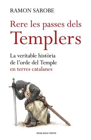 Rere les passes dels Templers | 9788416930173 | Ramon Sarobe