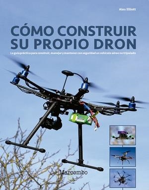 Cómo construir su propio dron | 9788426724304 | Elliott, Alex / , J.H.HAYNES & CO LIMITED