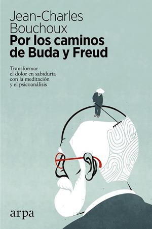 Por los caminos de Buda y Freud | 9788416601615 | Bouchoux, Jean-Charles