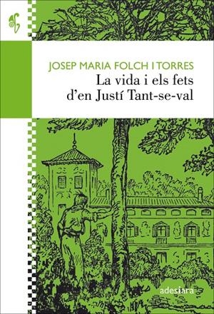 La vida i els fets d en Justí Tant-se-val | 9788416948338 | Josep Maria Folch i Torres