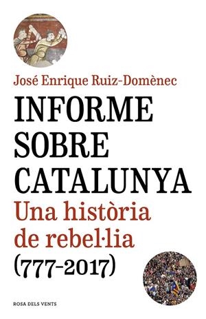 Informe sobre Cataluntya | 9788416930821 | Ruiz-Domènec, José Enrique