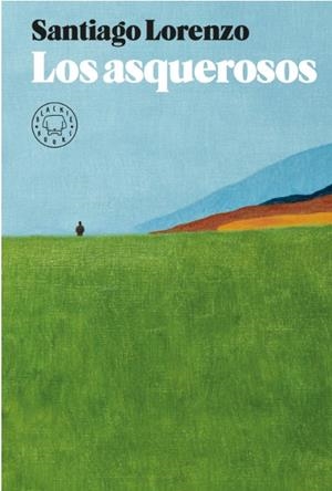Los asquerosos | 9788417059996 | Santiago Lorenzo