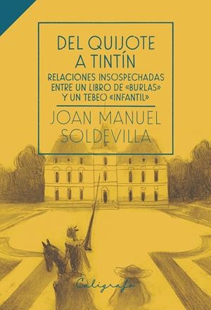 Del Quijote a Tintín | 9788412078282 | Joan Manuel Soldevilla