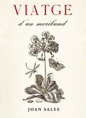 Viatge d un moribund | 9788473291736 | Joan Sales