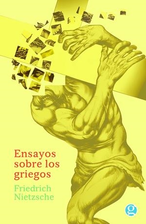 Ensayo sobre los griegos | 9789873847257 | Friederich Nietzsche