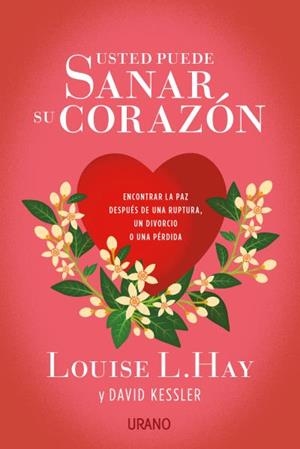 Usted puede sanar su corazón | 9788479539696 | Hay, Louise / Kessler, David