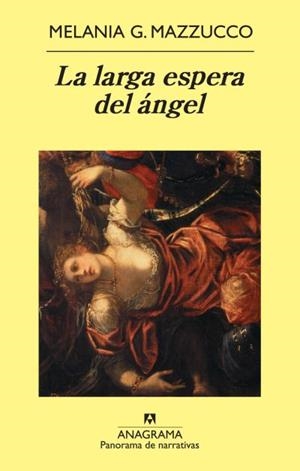 La larga espera del ángel | 9788433975539 | Melania G. Mazzucco