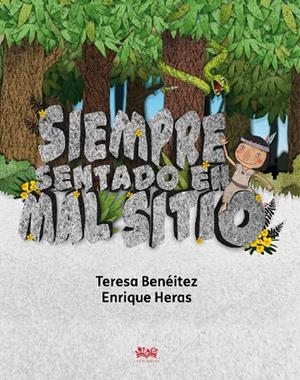 Siempre sentados en mal sitio | 9788412091403 | Benéitez García, Teresa