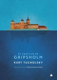 El castillo de Gripsholm | 9788494354670 | Kurt Tucholsky