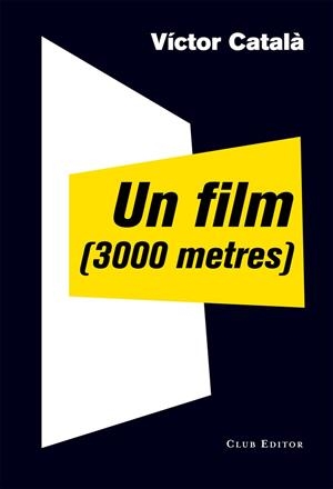 Un film (3000 metres) | 9788473291910 | Català, Victor