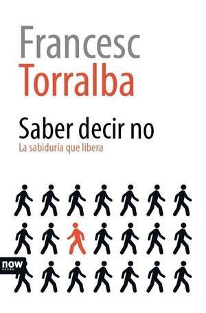 Saber decir no | 9788416245307 | Francesc Torralba