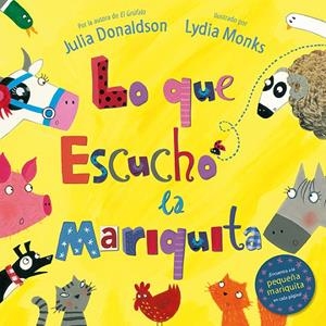Lo que escuchó la mariquita | 9788494163470 | Donaldson, Julia