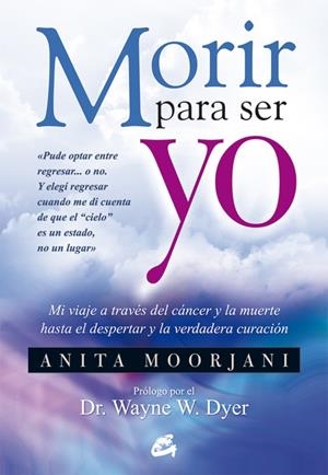 Morir para ser yo | 9788484454922 | Moorjani, Anita