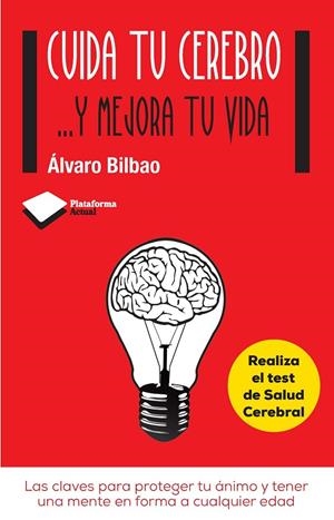 Cuida tu cerebro... y mejora tu vida | 9788415750611 | Bilbao, Álvaro