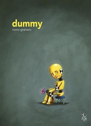 Dummy | 9788494746239 | Nono Granero