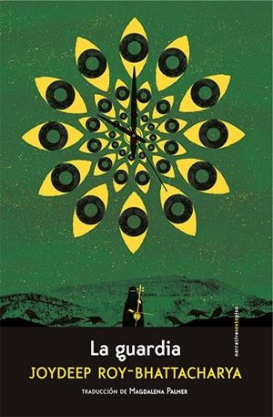 La guardia | 9788416677320 | Roy-Bhattacharya, Joydeep