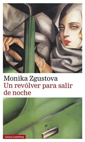 Un revólver para salir de noche | 9788417747350 | Monika Zgustova