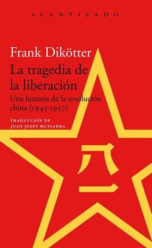 La tragedia de la liberación | 9788417346621 | Frank Dikötter