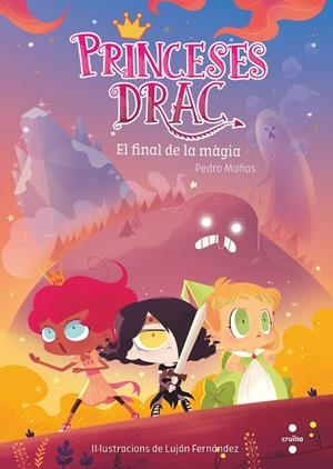 Princeses Drac 10. El final de la màgia | 9788466146692 | Mañas Romero, Pedro