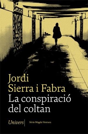 La conspiració del coltan | 9788417868642 | Jordi Sierra Fabra
