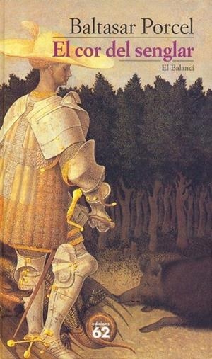 El cor del senglar | 9788429763485 | Baltasar Porcel
