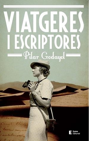 Viatgeres i escriptores | 9788497666428 | Pilar Godayol