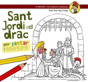 Sant Jordi i el drac per pintar i escriure | 9788490342220 | Roig Cèsar, Roger / Prades Martínez, Hugo