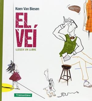 El veí llegeix un llibre | 9788494047558 | Koen Van Biesen