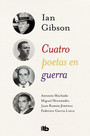 Cuatro poetas en guerra | 9788490708262 | Ian Gibson