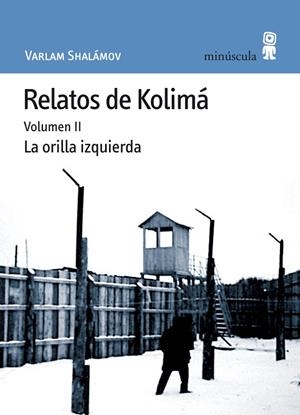 Relatos de Kolimá | 9788495587473 | Varlam Shalámov