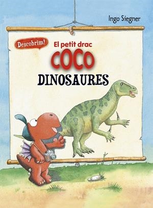El petit drac Coco. Dinosaues (Descobrim) | 9788424665722 | Siegner, Ingo