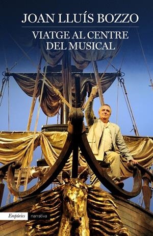 Viatge al centre del musical | 9788416367603 | Joan Lluís Bozzo
