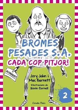 Bromes pesades S.A. 2 | 9788416522378 | John, Jory / Barnett, Mac