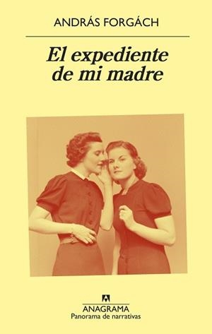 El expediente de mi madre | 9788433980205 | András Forgách
