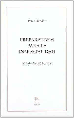 Preparativos para la inmortalidad | 9788495786869 | Peter Handke