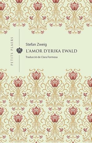 L amor d Erika Ewald | 9788417998592 | Zweig, Stefan
