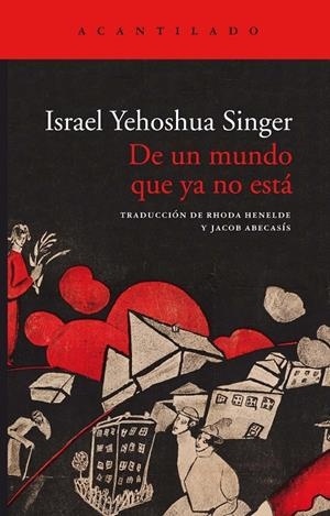 De un mundo que ya no está | 9788417902315 | Israel Yehoshua Singer