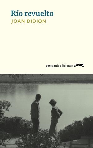 Río revuelto | 9788494642593 | Didion, Joan