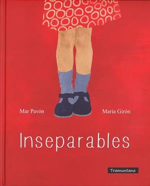 Inseparables | 9788494304606 | Mar Pavón, Maria Girón