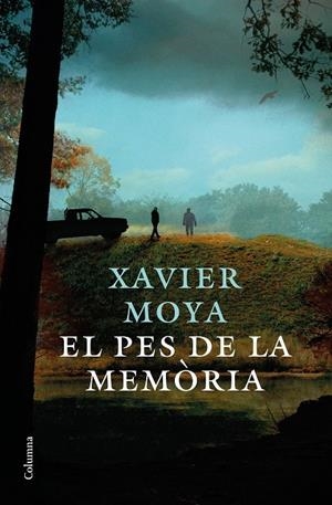 El pes de la memòria | 9788466426626 | Xavier Moya
