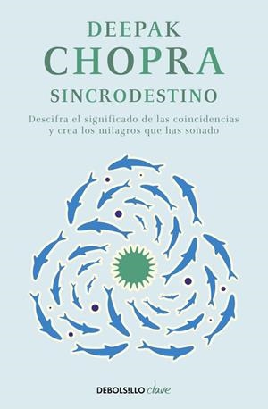 Sincrodestino | 9788466331937 | Deepak Chopra